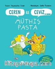 Ceren İle Ceviz ve Cimcime <br /> Müthiş Pasta