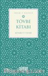Tövbe Kitabı & Kitabu’t-Tevbe