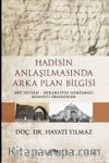 Hadisin Anlaşılmasında Arka Plan Bilgisi
