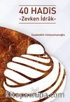40 Hadis & Zevken İdrak