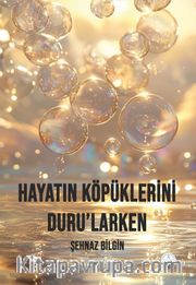 Hayatın Köpüklerini Duru'larken
