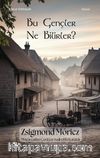 Bu Gençler Ne Bilirler?