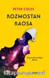 Kozmostan Kaosa & Öngörülemezliğin Bilimi