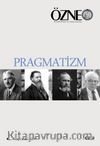 Özne Felsefe Bilim ve Sanat Yazıları 41. Kitap Güz 2024 / Pragmatizm
