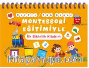 Cırtlı / Tak Çıkar Montessori Eğitimiyle İlk Etkinlik Kitabım