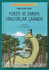 Kerem ve Dabıda Dinazorlar Çağında 