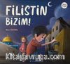 Filistin Bizim!
