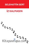 İz Kalmasın