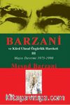 Barzani ve Kürt Ulusal Özgürlük Hareketi III & Mayıs Devrimi 1975-1990
