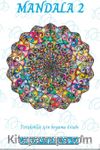 Mandala 2 & Yetişkinler İçin Boyama Kitabı
