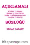 Açıklamalı Tiyatro ve Drama Sinema ve Televizyon Resim ve Görsel Sanatlar Tasarım Ve Grafik Sözlüğü