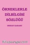 Örneklerle Dilbilgisi Sözlüğü