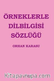 Örneklerle Dilbilgisi Sözlüğü