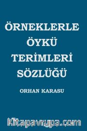 Örneklerle Öykü Terimleri Sözlüğü