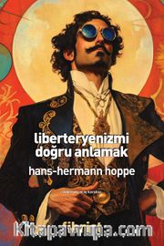 Liberteryenizmi Doğru Anlamak