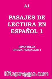 A1 Pasajes De Lectura En Español 1 <br /> İspanyolca Okuma Parçaları 1