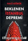Beklenen İstanbul Depremi & İstanbul’u Depreme Nasıl Hazırlarız?
