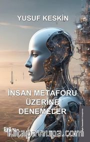 İnsan Metaforu Üzerine Denemeler