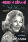 Nesrin Sipahi & Sahnelerin, Radyoların, Plakların Hanımefendisi