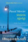 Sözlerin Ağırlığı