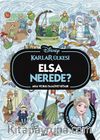 Dısney Karlar Ülkesi Elsa Nerede? Ara ve Bul Faaliyet Kitabı