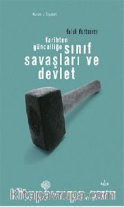 Tarihten Güncelliğe Sınıf Savaşları ve Devlet