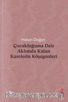 Çocukluğuma Dair Aklımda Kalan Karelerin Köşegenleri