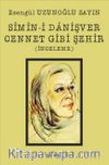 Sîmîn-i Danişver Cennet Gibi Şehir (İnceleme)
