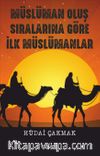 Müslüman Oluş Sıralarına Göre İlk Müslümanlar