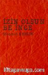 İzin Olsun Be İnce