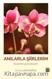 Anılarla Şiirlerim