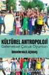 Kültürel Antropoloji Geleneksel Çocuk Oyunları (Malatya)