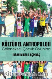 Kültürel Antropoloji Geleneksel Çocuk Oyunları (Malatya)