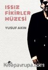 Issız Fikirler Müzesi