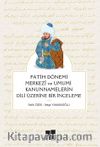 Fatih Dönemi Merkezî ve Umumî Kanunnamelerin Dili Üzerine Bir İnceleme