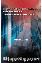 Diyarbakır Zindanında Güvercinler Yuvalarını Terk Etti