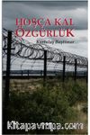 Hoşça Kal Özgürlük