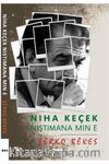 Niha Keçek Niştimana Min E