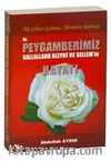 İki Cihan Güneşi, Alemlere Rahmet Hz. Peygamberimiz(s.a.v.)'in Hayatı