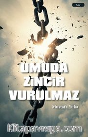 Umuda Zincir Vurulmaz