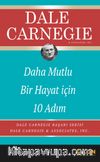 Daha Mutlu Bir Hayat İçin 10 Adım 