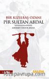 Bir Kızılbaş Ozanı Pir Sultan Abdal