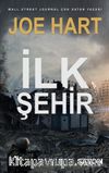 İlk Şehir (Egemenlik Üçlemesi 3. Kitap)