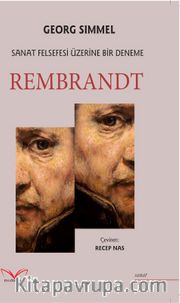 Rembrandt <br /> Sanat Felsefesi Üzerine Bir Deneme
