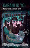 Karanlık Yol & Nakşi-Halidi Tarikatı Tarihi
