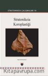 Stratonikeia Koroplastiği / Stratonikeia Çalışmaları 10