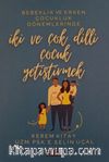 İki ve Çok Dilli Çocuk Yetiştirmek