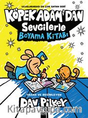 Köpek Adam’dan Sevgilerle Boyama Kitabı