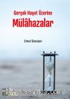 Gerçek Hayat Üzerine Mülahazalar
