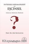 İnterseks-Hermafrodit ve Eşcinsel Farklar, Nedenler, Öneriler